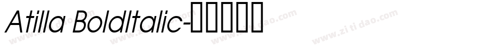 Atilla BoldItalic字体转换